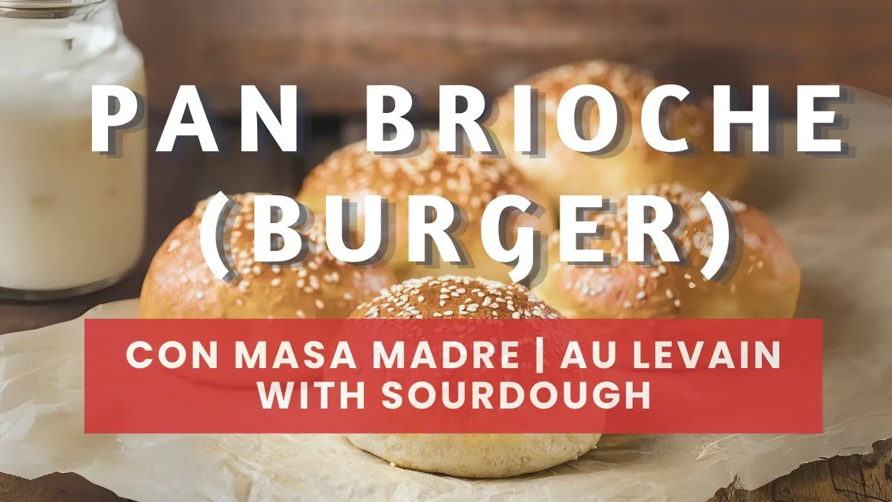 Video de la receta: PAN BRIOCHE CON MASA MADRE